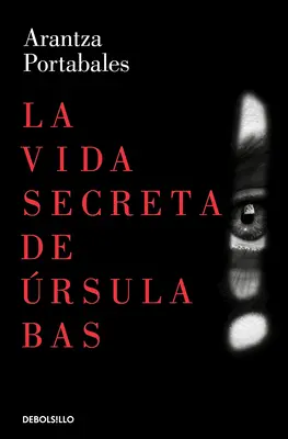 La Vida Secreta de rsula Bas / La vita segreta di Ursula Bas - La Vida Secreta de rsula Bas / The Secret Life of Ursula Bas