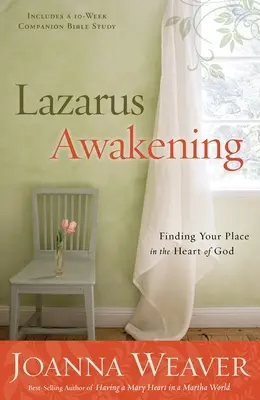 Il risveglio di Lazzaro: Trovare il proprio posto nel cuore di Dio - Lazarus Awakening: Finding Your Place in the Heart of God