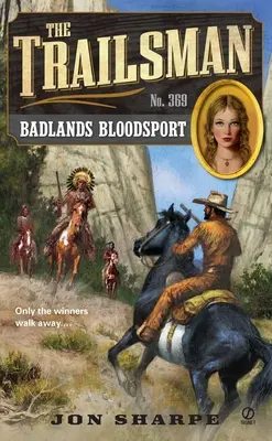 L'uomo dei sentieri #369: Badlands Bloodsport - The Trailsman #369: Badlands Bloodsport