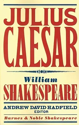 Giulio Cesare (Barnes & Noble Shakespeare) - Julius Caesar (Barnes & Noble Shakespeare)