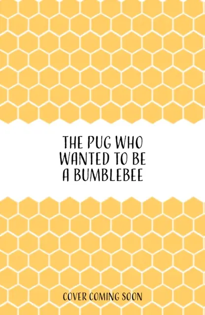Il carlino che voleva essere un calabrone - Pug who wanted to be a Bumblebee