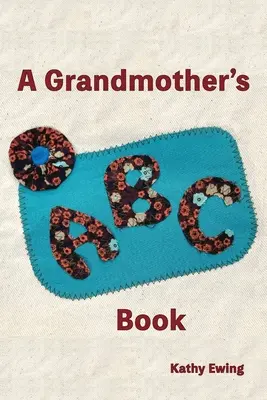 Il libro ABC di una nonna - A Grandmother's ABC Book