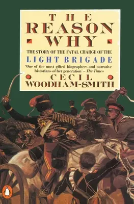 La ragione per cui: La storia della fatale carica della brigata leggera - The Reason Why: The Story of the Fatal Charge of the Light Brigade