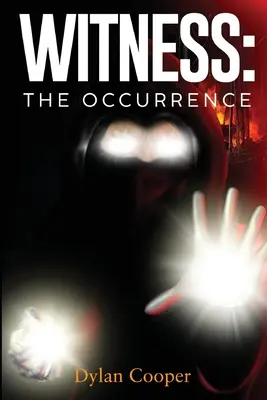 Testimone: L'evento - Witness: The Occurrence