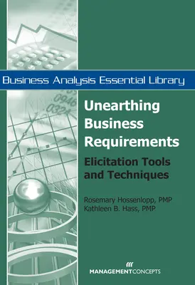Scoprire i requisiti di business - Strumenti e tecniche di elicitazione - Unearthing Business Requirements - Elicitation Tools and Techniques
