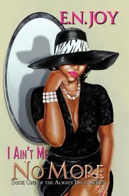 Non sono più io: - Libro uno della serie Always Diva - I Ain't Me No More: - Book One of the Always Diva Series