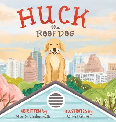 Huck il cane da tetto - Huck the Roof Dog
