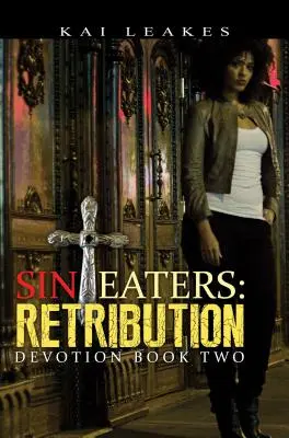 Mangiapeccati 2 - La devozione della vendetta, libro secondo - Sin Eaters 2 - Retribution Devotion Book Two