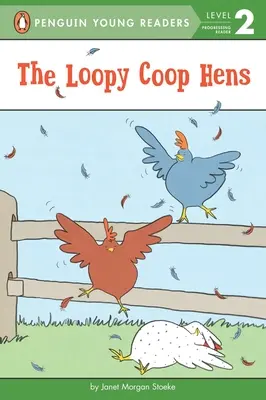 Le galline Loopy Coop - The Loopy Coop Hens