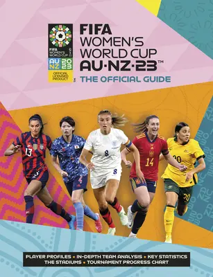 Fifa Women's World Cup Australia/Nuova Zelanda 2023: Guida ufficiale - Fifa Women's World Cup Australia/New Zealand 2023: Official Guide