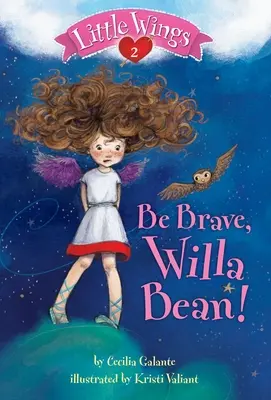Sii coraggiosa, Willa Bean! - Be Brave, Willa Bean!