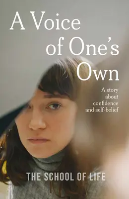 Una voce propria: una storia di fiducia e autostima - A Voice of One's Own: A Story about Confidence and Self-Belief