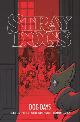 Cani randagi: Giorni da cani - Stray Dogs: Dog Days