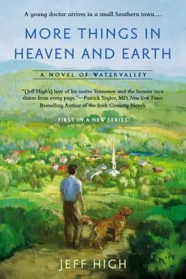 Più cose in cielo e in terra: Un romanzo di Watervalley - More Things in Heaven and Earth: A Novel of Watervalley