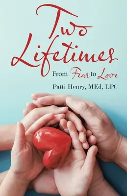 Due vite: Dalla paura all'amore - Two Lifetimes: From Fear to Love