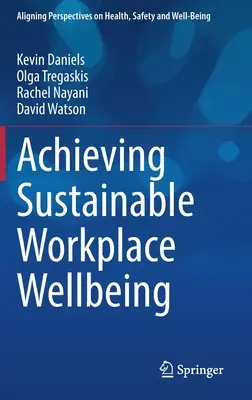 Raggiungere un benessere sostenibile sul posto di lavoro - Achieving Sustainable Workplace Wellbeing