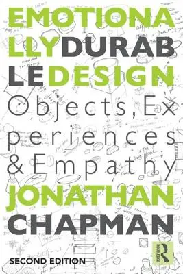 Design emotivamente durevole: Oggetti, esperienze ed empatia - Emotionally Durable Design: Objects, Experiences and Empathy