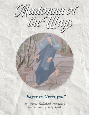 La Madonna delle Vie - Madonna of the Ways