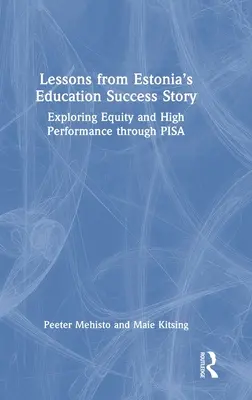 Lezioni dal successo educativo dell'Estonia: Esplorare l'equità e l'alto rendimento attraverso Pisa - Lessons from Estonia's Education Success Story: Exploring Equity and High Performance Through Pisa