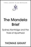 Mandela Brief - Sydney Kentridge e i processi per l'Apartheid - Mandela Brief - Sydney Kentridge and the Trials of Apartheid