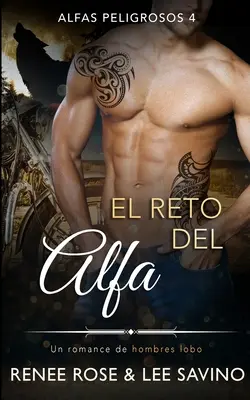 El reto del Alfa: Un romanzo di uomini lobo - El reto del Alfa: Un romance de hombres lobo