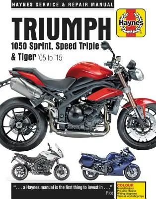 Triumph Sprint, Speed Triple e Tiger, 2005-2015 Manuale di riparazione Haynes: Versioni in edizione speciale, Speed Triple 94 e 94r incluse - Triumph Sprint, Speed Triple and Tiger, 2005-2015 Haynes Repair Manual: Special Edition Versions, 94 & 94r Speed Triples Included