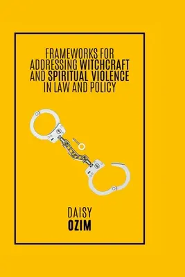 Quadri per affrontare la stregoneria e la spiritualità - Frameworks for Addressing Witchcraft and Spirituality