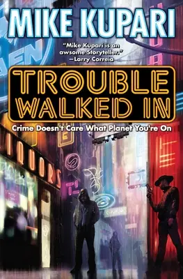 Guai in arrivo - Trouble Walked in
