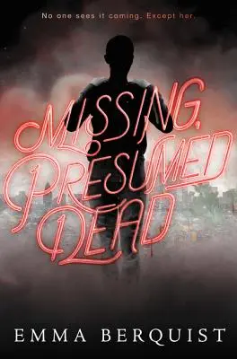 Scomparso, presunto morto - Missing, Presumed Dead