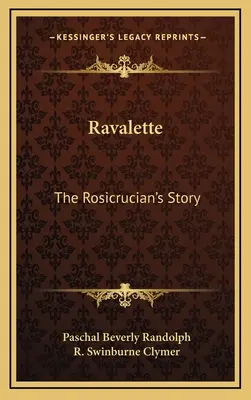 Ravalette: La storia dei Rosacroce - Ravalette: The Rosicrucian's Story