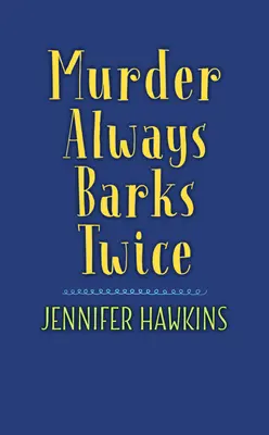 L'omicidio abbaia sempre due volte - Murder Always Barks Twice