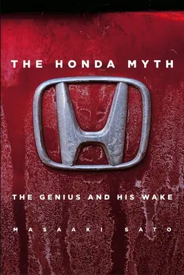 Il mito di Honda: il genio e il suo seguito - The Honda Myth: The Genius and His Wake