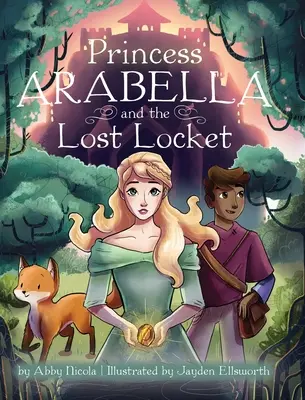 La principessa Arabella e il medaglione perduto - Princess Arabella and the Lost Locket