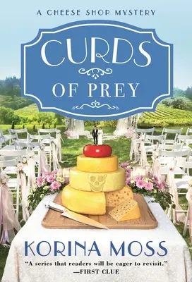 Cagliate di preda: il mistero di una bottega di formaggio - Curds of Prey: A Cheese Shop Mystery