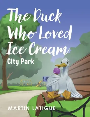 L'anatra che amava il gelato - The Duck Who Loved Ice Cream