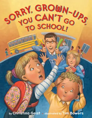 Spiacenti, adulti, non potete andare a scuola! - Sorry, Grown-Ups, You Can't Go to School!