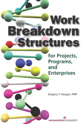 Strutture di ripartizione del lavoro per progetti, programmi e imprese - Work Breakdown Structures for Projects, Programs, and Enterprises