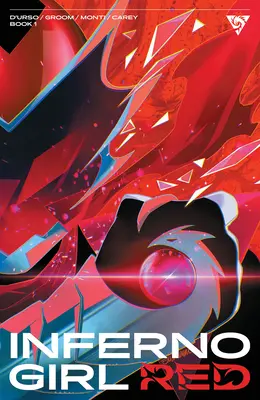 Inferno Girl Red, Volume 1: Un libro del Massive-Verse - Inferno Girl Red, Volume 1: A Massive-Verse Book