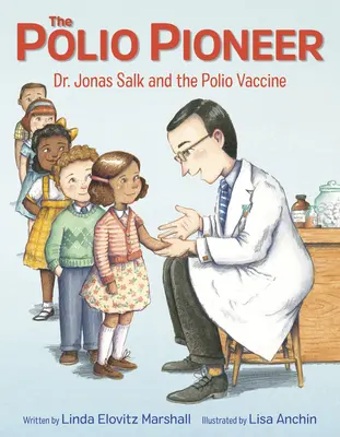 Il pioniere della polio - Il dottor Jonas Salk e il vaccino antipolio - Polio Pioneer - Dr. Jonas Salk and the Polio Vaccine