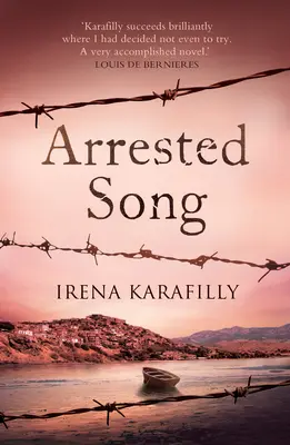 Arrested Song: La storia indimenticabile di una donna straordinaria in Grecia durante la seconda guerra mondiale e le sue conseguenze - Arrested Song: The Unforgettable Story of an Extraordinary Woman in Greece During Ww2 and Its Aftermath