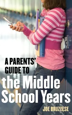 Guida per genitori agli anni della scuola media - A Parents' Guide to the Middle School Years