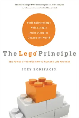 Il principio del Lego: il potere di connettersi a Dio e gli uni agli altri - The Lego Principle: The Power of Connecting to God and One Another