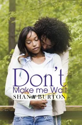 Non farmi aspettare - Don't Make Me Wait