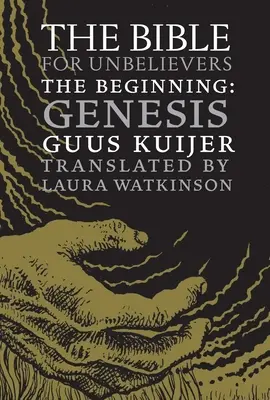 La Bibbia per i non credenti: L'inizio-Genesi - The Bible for Unbelievers: The Beginning-Genesis
