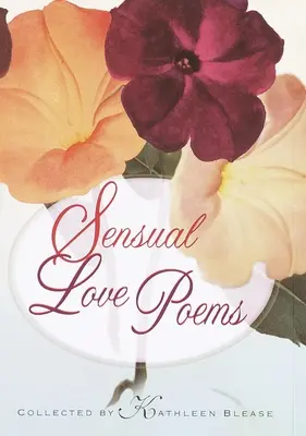 Poesie sull'amore sensuale - Sensual Love Poems