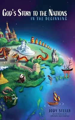 La storia di Dio alle nazioni: In principio - God's Story to the Nations: In the Beginning