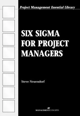 Six Sigma per i project manager - Six Sigma for Project Managers