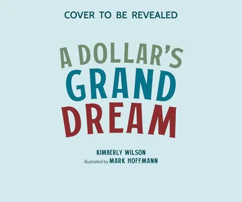 Il grande sogno di un dollaro - A Dollar's Grand Dream