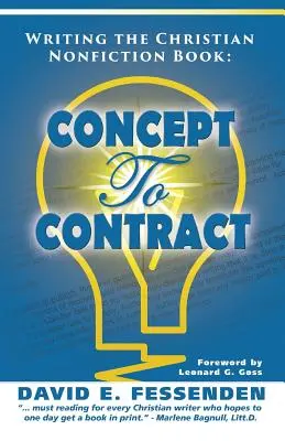 Scrivere un libro di saggistica cristiana: Dal concetto al contratto - Writing the Christian Nonfiction Book: Concept to Contract