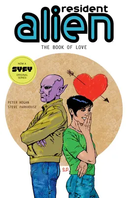 Resident Alien Volume 7: Il libro dell'amore - Resident Alien Volume 7: The Book of Love